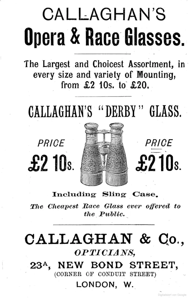 Victorian advertisement for Callaghan’s opera and race glasses showing the Derby binoculars with sling case, price £2 10s, Callaghan & Co., New Bond Street, London.